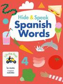 Rudi Haig: Hide and Speak - Spanish Words, illustrated by Kim Hankinson