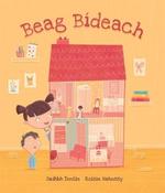 Sadhbh Devlin: Beag Bideach, illustrated by Roisin Hahessy