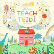 Sadhbh Rosenstock: Teach Teidi, illustrated by Ciara Ni Dhuinn image