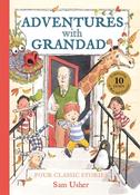 Sam Usher: Adventures with Grandad - Four Classic Stories