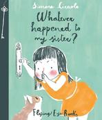 Simona Ciraolo: Whatever Happened to My Sister? image