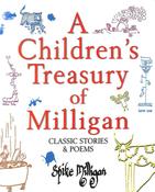 Spike Milligan: A Children's Treasury of Milligan, Classic Stories and Poems by Milligan (Second-Hand) image