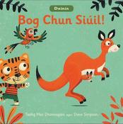 Tadhg Mac Dhonnagain: Dainin - Bog Chun Siuil! illustrated by Steve Simpson