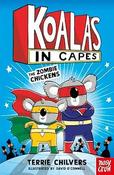 Terrie Chilvers: Koalas In Capes, The Zombie Chickens, illustrated by David O'Connell image