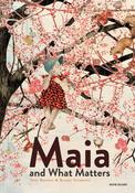 Tine Mortier: Maia and What Matters, illustrated by Kaatje Vermeire image