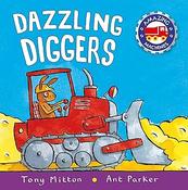 Tony Mitton: Amazing Machines: Dazzling Diggers, illustrated by Ant Parker image