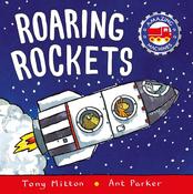 Tony Mitton: Amazing Machines: Roaring Rockets, illustrated by Ant Parker image