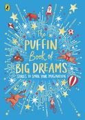 Various: The Puffin Book of Big Dreams - Stories to Spark Your Imagination image