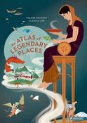 Volker Mehnert: An Atlas of Legendary Places, illustrated by Claudia Lieb image