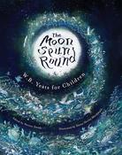 W. B. Yeats: The Moon Spun Round - W. B. Yeats for Children, illustrated by Shona Shirley Macdonald image