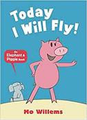 Mo Willems: Today I Will Fly! image
