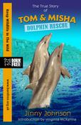 Born Free: Dolphin Rescue : A True Story Tom and Misha image