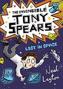 Tony Spears: The Invincible Tony Spears: Lost in Space : Book 3 image