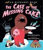 The Case of the Missing Cake Not an Alphabet Book image