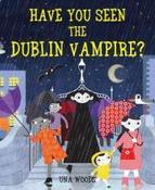 Have You Seen the Dublin Vampire? (Hardback) image
