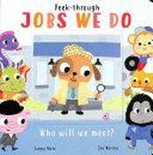 Jobs We Do Peek Through Board Book image