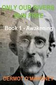 Only Our Rivers Run Free Book 1 Awakening image