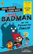 Little Badman and the Radioactive Samosa Wbd 21