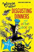 Winnie and Wilbur Disgusting Dinners and other stories. image