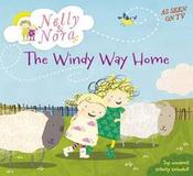 The Windy Way Home (Nelly &amp;amp; Nora)