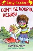Don't Be Horrid, Henry! - Horrid Henry (Early Reader) image