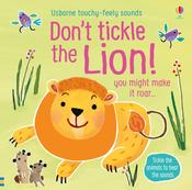Don't Tickle the Lion! (Usborne Touchy-Feely Sounds) image