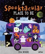 A Spooktacular Place To Be (Hardback)
