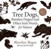 Tree Dogs, Banshee Fingers and Other Irish Words for Nature (Hardback) image