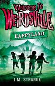 Welcome to Weirdsville - Happyland image