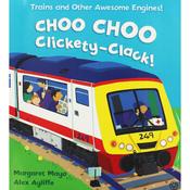 Choo Choo Clickety-Clack!  Trains and other Awesome Engines image