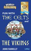 Deadly Irish-History Fun with The Celts and the Vikings WBD 2022 image