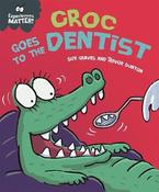 Croc goes to the Dentist (Experiences Matter!) image
