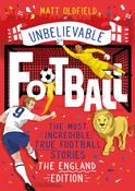 Unbelievable Football The Most Incredible True Football Stories image