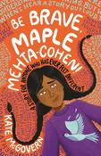 Be Brave Maple Mehta-Cohen! A Story for Anyone Who Has Ever Felt Different image