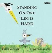 Standing on One Leg is Hard (Hardback) image