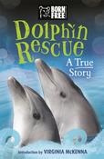 Born Free: Dolphin Rescue : A True Story image