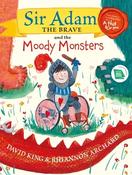 Sir Adam The Brave and the Moody Monsters (Hardback) image