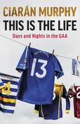 This is the Life- Days and Nights in the GAA image