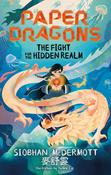 Paper Dragons - The Fight for the Hidden Realm image