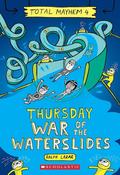 Total Mayhem 4: Thursday- War of the Waterslides