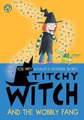 Titchy Witch And The Wobbly Fang