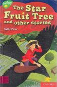 Oxford Reading Tree: Level 13: TreeTops Myths and Legends: The Star Fruit Tree and Other Stories