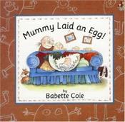 Mummy Laid an Egg image