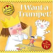 I Want a Trumpet! (Little Princess) image