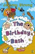 The Birthday Bash: (Pirate School) Colour Young Puffin image