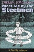 Meet Me by the Steelmen (Time Slip Adventures) image