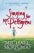 Singing for Mrs Pettigrew: A Storymaker's Journey image