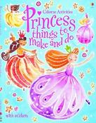 Princess Things to Make and Do (Usborne Activities) image