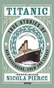 Titanic: True Stories of her Passengers, Crew and Legacy (Hardback) image