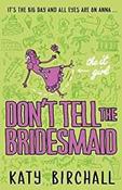 The It Girl: Don't Tell the Bridesmaid image